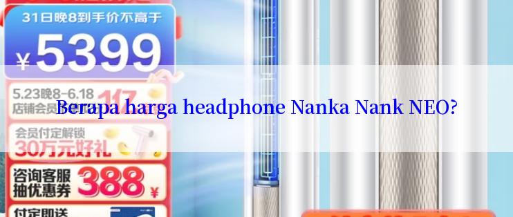 Berapa harga headphone Nanka Nank NEO?