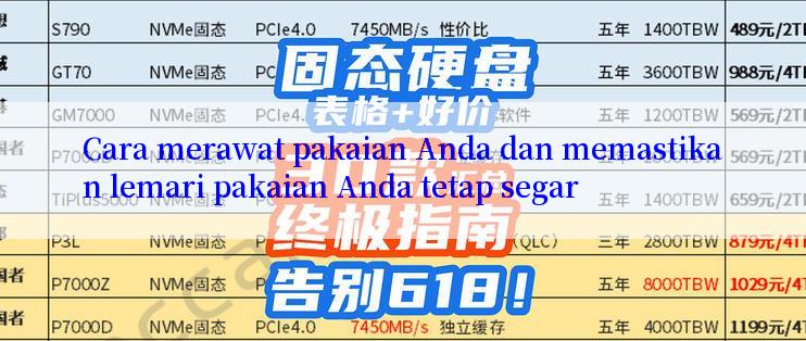 Cara merawat pakaian Anda dan memastikan lemari pakaian Anda tetap segar