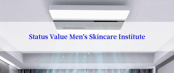 Status Value Men's Skincare Institute