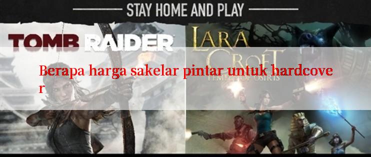 Berapa harga sakelar pintar untuk hardcover