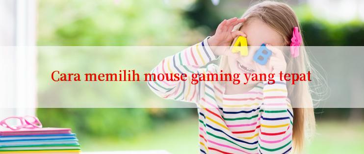 Cara memilih mouse gaming yang tepat