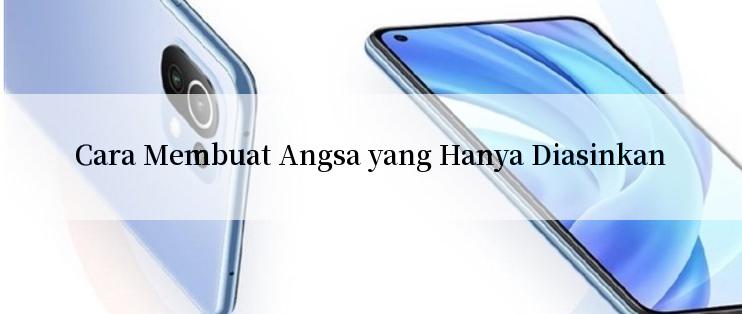 Cara Membuat Angsa yang Hanya Diasinkan