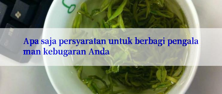 Apa saja persyaratan untuk berbagi pengalaman kebugaran Anda