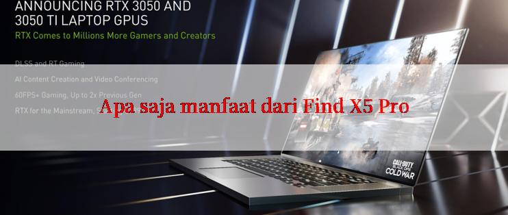 Apa saja manfaat dari Find X5 Pro