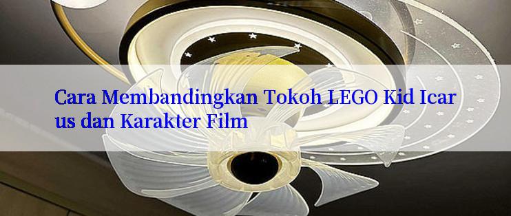 Cara Membandingkan Tokoh LEGO Kid Icarus dan Karakter Film