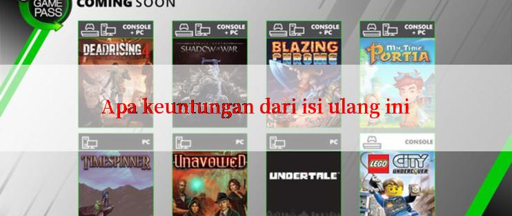 Apa keuntungan dari isi ulang ini