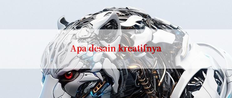 Apa desain kreatifnya