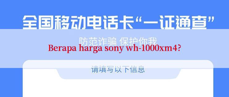 Berapa harga sony wh-1000xm4?