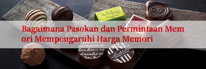 Bagaimana Pasokan dan Permintaan Memori Mempengaruhi Harga Memori