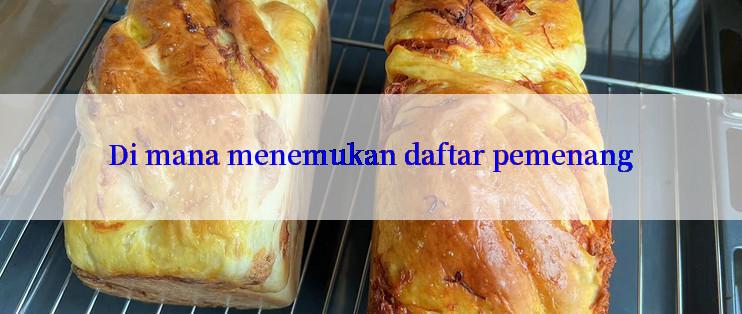 Di mana menemukan daftar pemenang