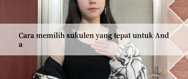 Cara memilih sukulen yang tepat untuk Anda