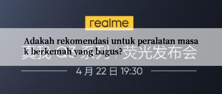 Adakah rekomendasi untuk peralatan masak berkemah yang bagus?