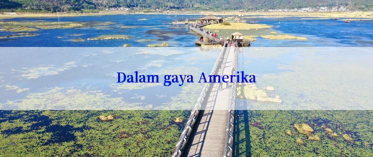 Dalam gaya Amerika