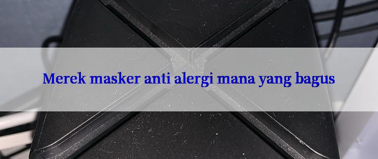 Merek masker anti alergi mana yang bagus