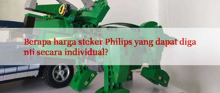 Berapa harga steker Philips yang dapat diganti secara individual?