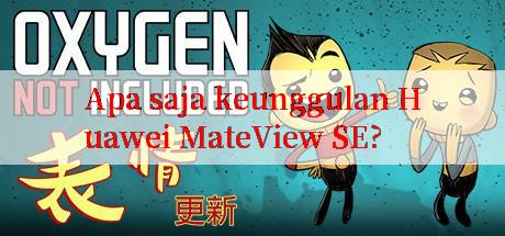 Apa saja keunggulan Huawei MateView SE?