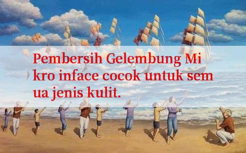 Pembersih Gelembung Mikro inface cocok untuk semua jenis kulit.