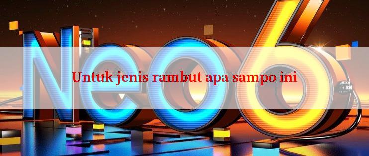 Untuk jenis rambut apa sampo ini