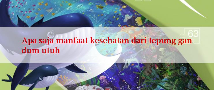 Apa saja manfaat kesehatan dari tepung gandum utuh