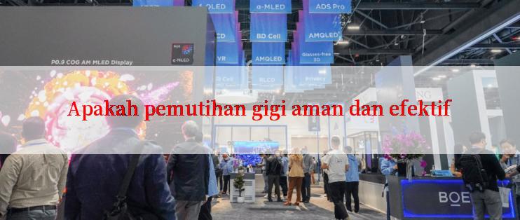 Apakah pemutihan gigi aman dan efektif