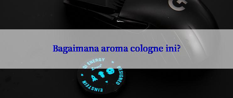 Bagaimana aroma cologne ini?