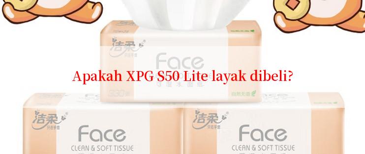 Apakah XPG S50 Lite layak dibeli?