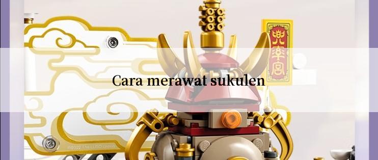 Cara merawat sukulen