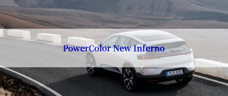 PowerColor New Inferno