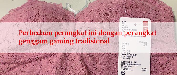 Perbedaan perangkat ini dengan perangkat genggam gaming tradisional