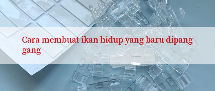 Cara membuat ikan hidup yang baru dipanggang