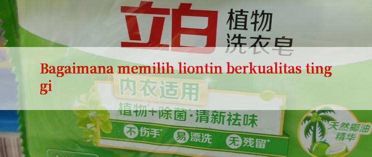 Bagaimana memilih liontin berkualitas tinggi