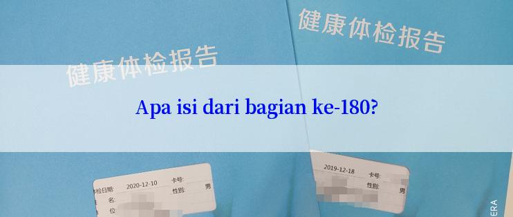 Apa isi dari bagian ke-180?