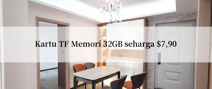 Kartu TF Memori 32GB seharga $7,90